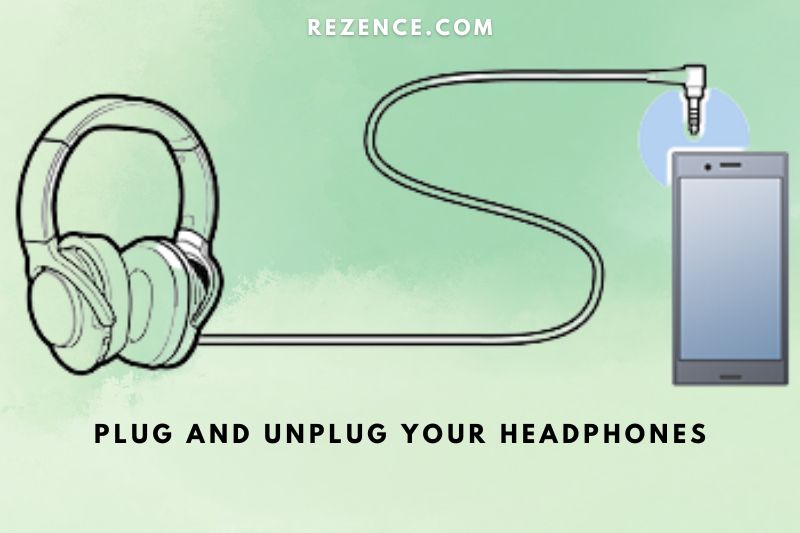 Plug And Unplug Your Headphones
