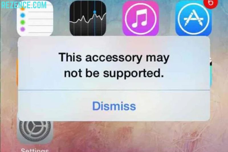 Why Does My iPhone Say “This Accessory May Not Be Supported”