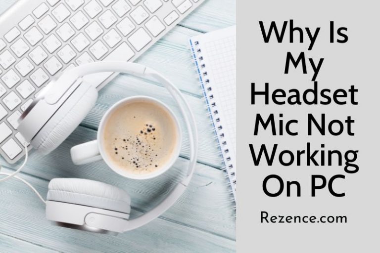 why-my-headphone-mic-is-not-working-on-pc-2022-top-full-guide